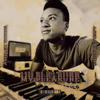 My Pleasure (Dub Mix) by Ashley Young