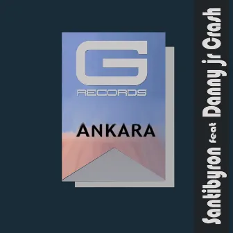 Ankara (feat. Danny Jr Crash) by Santibyron