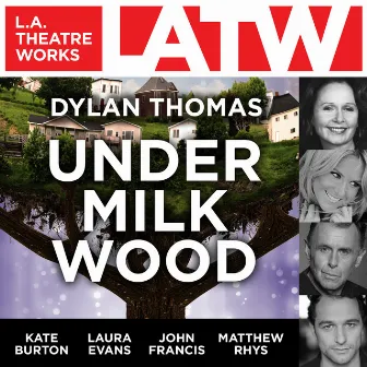 Under Milk Wood by Dylan Thomas