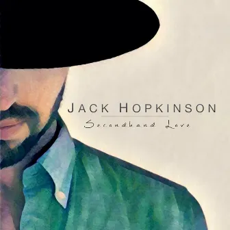 Secondhand Love by Jack Hopkinson