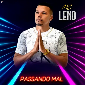 Passando Mal by Mc Leno