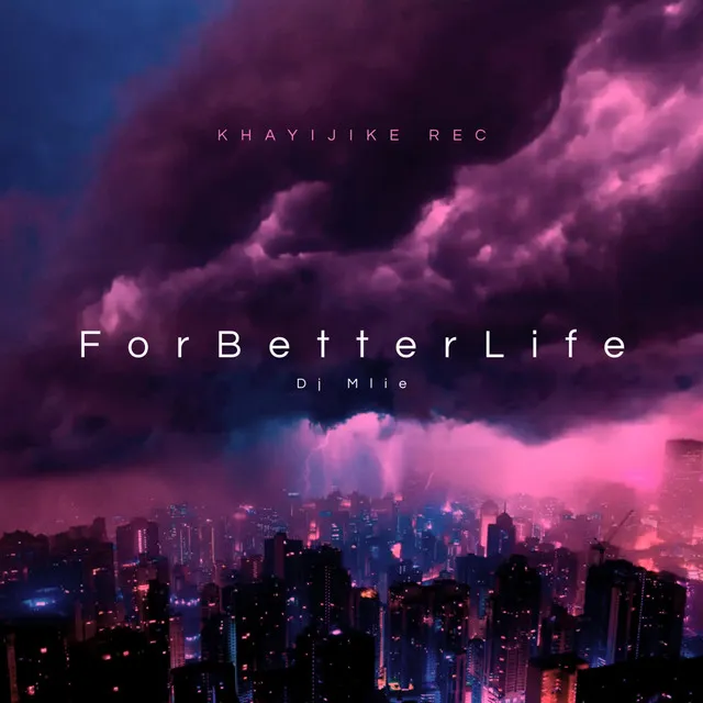 For Better Life LP