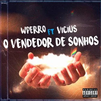 O Vendedor de Sonhos by W Perro