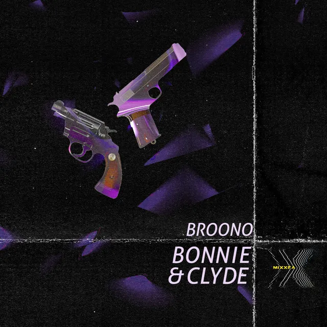 Bonnie & Clyde - Original Mix