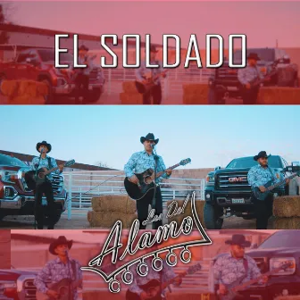 El Soldado by Los Del Alamo