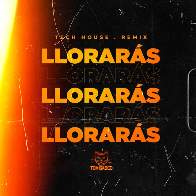 Llorarás - Tech House Remix