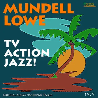 TV Action Jazz by Mundell Lowe and His All Stars