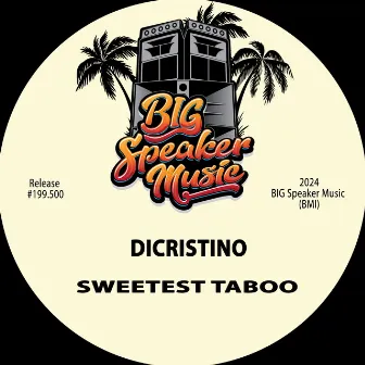 Sweetest Taboo by Dicristino