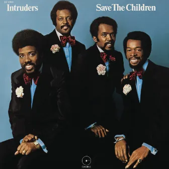 Save the Children (Expanded Edition) by The Intruders