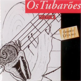 Tabanca by Os Tubarões