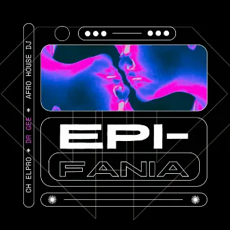 Epi-Fania by CH ElPro