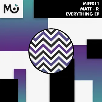 Everything EP by MATT - R