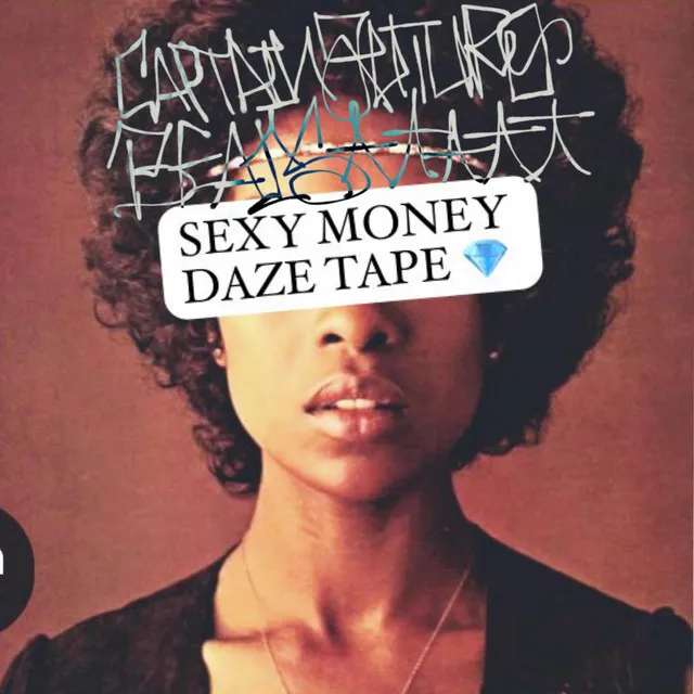 sexy money daze tape