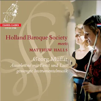 Muffat: Auserlesene mit Ernst und Lust gemengte Instrumentalmusik by Matthew Halls