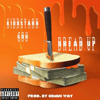 Bread Up (Cheddar) by Kiddstarr GOO