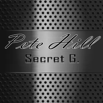 Secret G. by Pete Hill