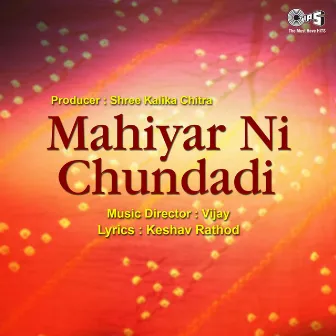 Mahiyar Ni Chundadi (Original Soundtrack) by Vijay