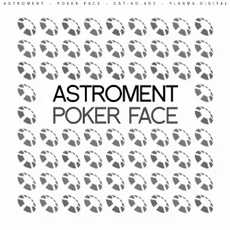 Poker Face by Astroment