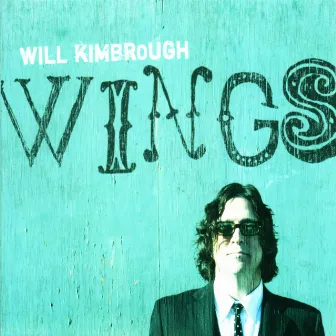 Wings by Will Kimbrough