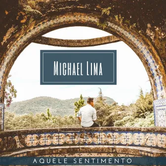 Aquele Sentimento by Michael Lima