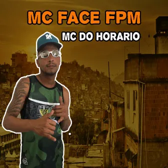 Mc do Horario by Mc Face FPM