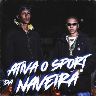 Ativa o Sport da Naveira by Mc Guill Sp