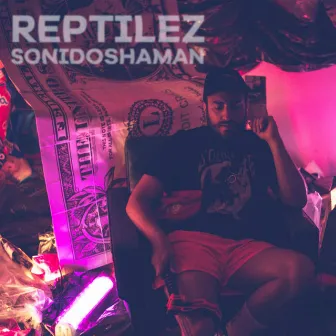 Reptilez by SonidoShaman