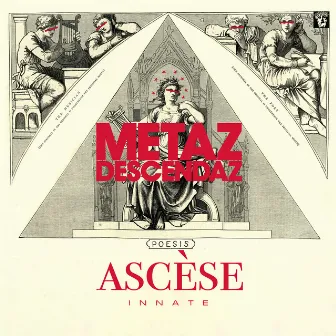 Ascèse by Metaz Descendaz