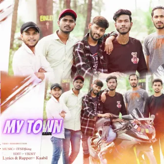 My Town by Kaabil