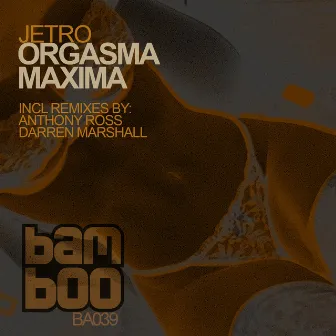 Orgasma Maxima by Jetro