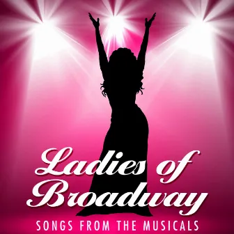 Ladies of Broadway by TMC Broadway Stars