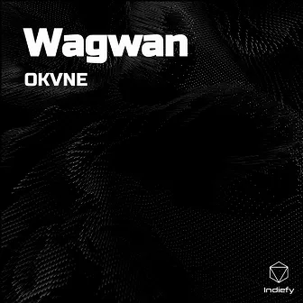 Wagwan by OKVNE