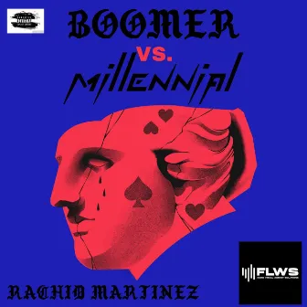 Boomer VS. Millenial by Rachid Martinez