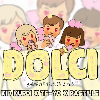 Dolci 2023 by PASTILLE