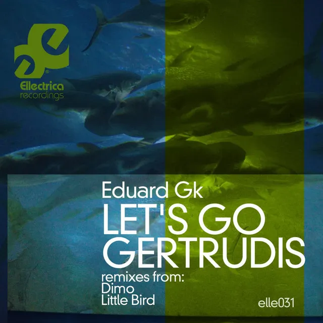 Let's Go Gertrudis - Little Bird's Happy Ending Remix