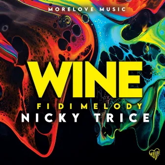 Wine Fi Di Melody by Nicky Trice