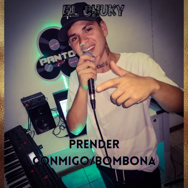 Prender Conmigo/ Bombona - remix