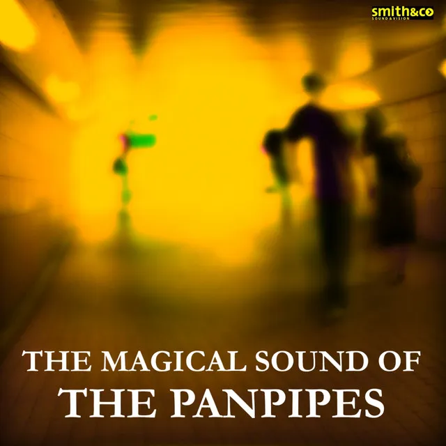 The Magical Sound Of The Pan Pipes