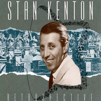 Retrospective - The Capitol Years by Stan Kenton