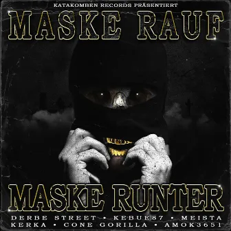 MASKE RAUF, MASKE RUNTER by Kerka