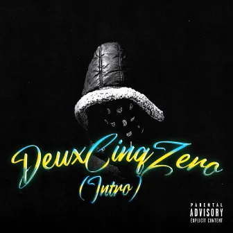 DeuxCinqZero (INTRO) by Xeventeen