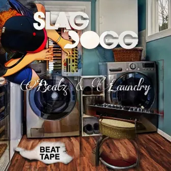 Beatz & Laundry by Slag Dogg