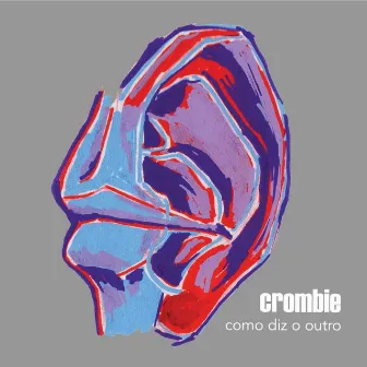 Como Diz o Outro by Crombie