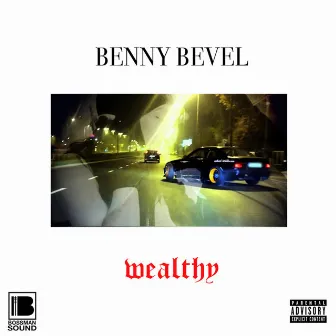 Wealthy by Bennybevel