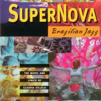 Supernova: Brazilian Jazz by Claudia Villela