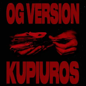 Kupiuros by OG Version