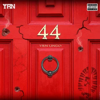 44 by YRN Lingo