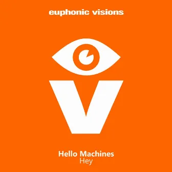 Hey by Hello Machines