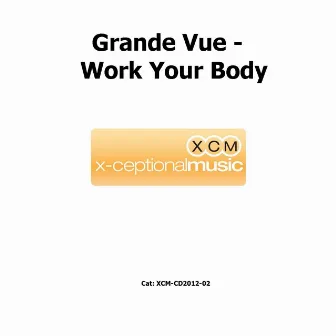 Work Your Body by Grande Vue