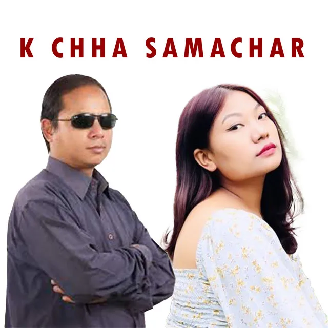 K Chha Samachar - Freestyle